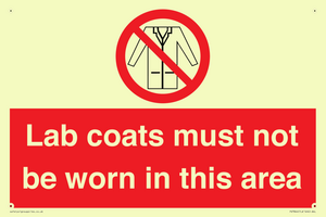 Lab coats must not be worn in this area